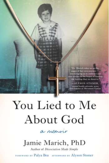 You Lied to Me about God: A Memoir