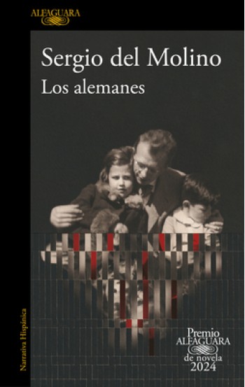 Los Alemanes (Premio Alfaguara 2024) / The Germans