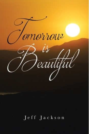 Tomorrow Is Beautiful