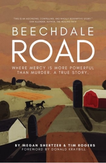 Beechdale Road: Where Mercy Is More Powerful Than Murder. A True Story.